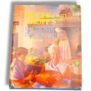 Betty Groff’s Up-Home Down-Home Cookbook HBDJ 1987 Recipes Book